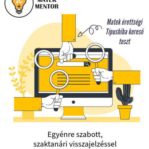 Matek Érettségi Típushiba kereső teszt  – SZEMÉLYRE SZABOTT TANÁRI KIÉRTÉKELÉSSEL